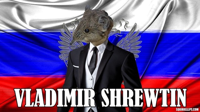 Parody of Russian president Vladimir Putin as a shrew.