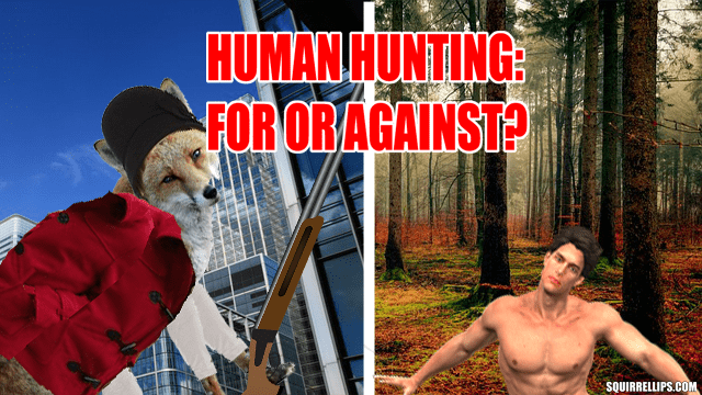 Role reversal with foxes hunting humans.